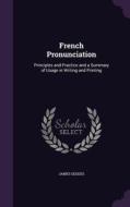 French Pronunciation di James Geddes edito da Palala Press