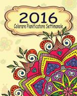 2016 Colorare Pianificatore Settimanale di Jason Potash edito da Blurb