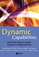 Dynamic Capabilities di Helfat, Finkelstein, Mitchell edito da John Wiley & Sons