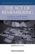 The Act of Remembering di John H. Mace edito da Wiley-Blackwell