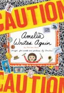 Amelia Writes Again di Marissa Moss edito da PAULA WISEMAN BOOKS