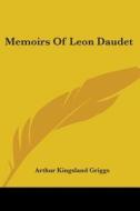 Memoirs Of Leon Daudet edito da Kessinger Publishing, Llc