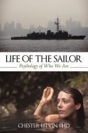 Life Of The Sailor di Litvin Chester Litvin edito da Iuniverse