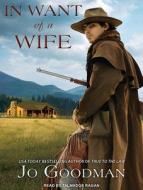 In Want of a Wife di Jo Goodman edito da Tantor Audio