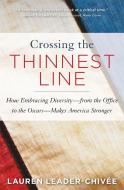 Crossing the Thinnest Line di Lauren Leader-Chivee edito da Little, Brown & Company