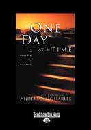 One Day At A Time di Neil T. Anderson, Mike Quarles, Julia Quarles edito da Readhowyouwant.com Ltd