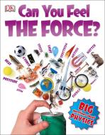 Can You Feel the Force? di Richard Hammond edito da DK PUB