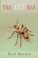 The Ant Man di Neil Davies edito da Createspace