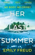 Her Last Summer di Emily Freud edito da Quercus Publishing