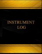 Instrument (Log Book, Journal - 125 Pgs, 8.5 X 11 Inches): Instrument Logbook (Black Cover, X-Large) di Centurion Logbooks edito da Createspace Independent Publishing Platform
