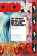 Contemporary Feminist Theory and Activism di Wendy Lynne Lee edito da Broadview Press Ltd
