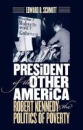 President of the Other Americas di Edward R. Schmitt edito da University of Massachusetts Press