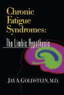 Chronic Fatigue Syndromes di Jay Goldstein edito da Routledge