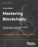 Mastering Blockchain, Second Edition di Imran Bashir edito da PACKT PUB