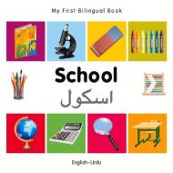 My First Bilingual Book - School - English-urdu di Milet Publishing edito da Milet Publishing