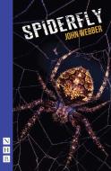 Spiderfly di John Webber edito da Nick Hern Books