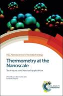 Thermometry at the Nanoscale di Luis Dias Carlos edito da RSC