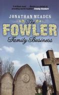 The Fowler Family Business di Jonathan Meades edito da HarperCollins Publishers