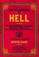 Encyclopaedia Of Hell di Martin Olson edito da Feral House,U.S.