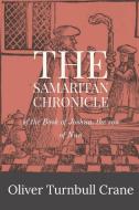 The Samaritan Chronicle edito da Dalcassian Publishing Company