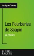 Les Fourberies de Scapin de Molière (Analyse approfondie) di Aurélie Tilmant edito da Profil littéraire