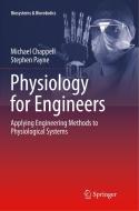 Physiology for Engineers di Michael Chappell, Stephen Payne edito da Springer International Publishing