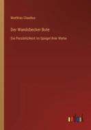 Der Wandsbecker Bote di Matthias Claudius edito da Outlook Verlag