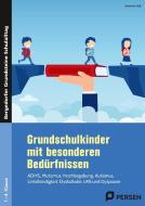 Grundschulkinder mit besonderen Bedürfnissen di Annette Holl edito da Persen Verlag i.d. AAP