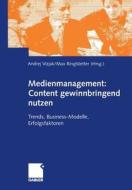 Medienmanagement: Content gewinnbringend nutzen edito da Gabler Verlag