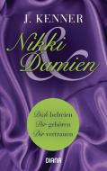 Nikki & Damien (Stark Novella 1-3) di J. Kenner edito da Diana Taschenbuch