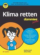 Klima Retten Fur Dummies Junior di Andrea Gruss, Alfred Sibla edito da Wiley-VCH Verlag GmbH