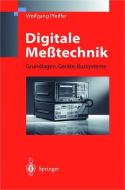 Digitale Meßtechnik di Wolfgang Pfeiffer edito da Springer Berlin Heidelberg