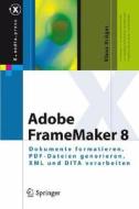 Adobe FrameMaker 8 di Klaus Krüger edito da Springer, Berlin