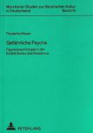 Gefährliche Psyche di Friederike Meyer edito da Lang, Peter GmbH