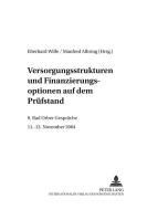Versorgungsstrukturen und Finanzierungsoptionen auf dem Prüfstand edito da Lang, Peter GmbH