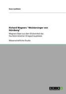 Richard Wagners "Meistersinger von Nürnberg" di Sven Lachhein edito da GRIN Publishing