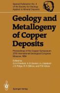 Geology and Metallogeny of Copper Deposits edito da Springer Berlin Heidelberg