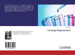 Cartilage Regeneration di Ülvan Özad edito da LAP Lambert Academic Publishing