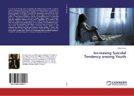 Increasing Suicidal Tendency among Youth di Saba Yunus edito da LAP Lambert Academic Publishing