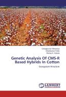 Genetic Analysis Of CMS-R Based Hybrids In Cotton di Chiragkumar Ghevariya, Girishkumar Faldu, Rishee K. Kalaria edito da LAP Lambert Academic Publishing