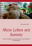 Mein Leben mit Sammy di Alexandra Döll edito da Books on Demand