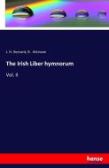 The Irish Liber hymnorum di J. H. Bernard, R. Atkinson edito da hansebooks