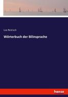 Wörterbuch der Bilinsprache di Leo Reinisch edito da hansebooks