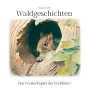 Waldgeschichten di Markus Weiß edito da Books on Demand