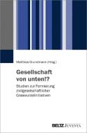 Gesellschaft von unten!? edito da Juventa Verlag GmbH