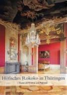 Höfisches Rokoko in Thüringen edito da Schnell und Steiner