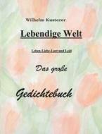 Lebendige Welt di Wilhelm Kusterer edito da Books On Demand