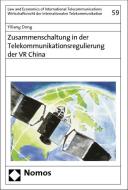 Zusammenschaltung in der Telekommunikationsregulierung der VR China di Yiliang Dong edito da Nomos Verlagsges.MBH + Co