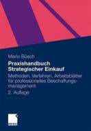 Praxishandbuch Strategischer Einkauf di Mario B. Sch edito da Gabler Verlag