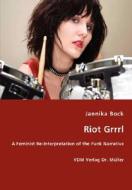Riot Grrrl di Jannika Bock edito da Vdm Verlag Dr. Mueller E.k.